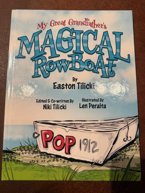 My Great Grandfather's Magical Rowboat
