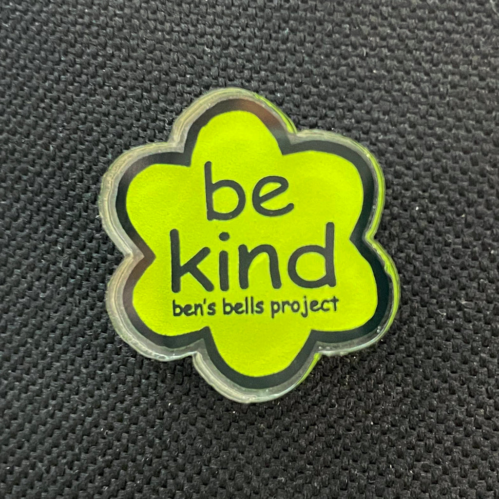 Acrylic Pin - Be Kind Flower