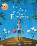 "The Boy Who Grew Flowers"