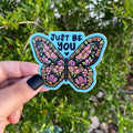 Vinyl Sticker - Just Be You Butterfly