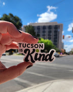 Vinyl Sticker - Tucson is Kind