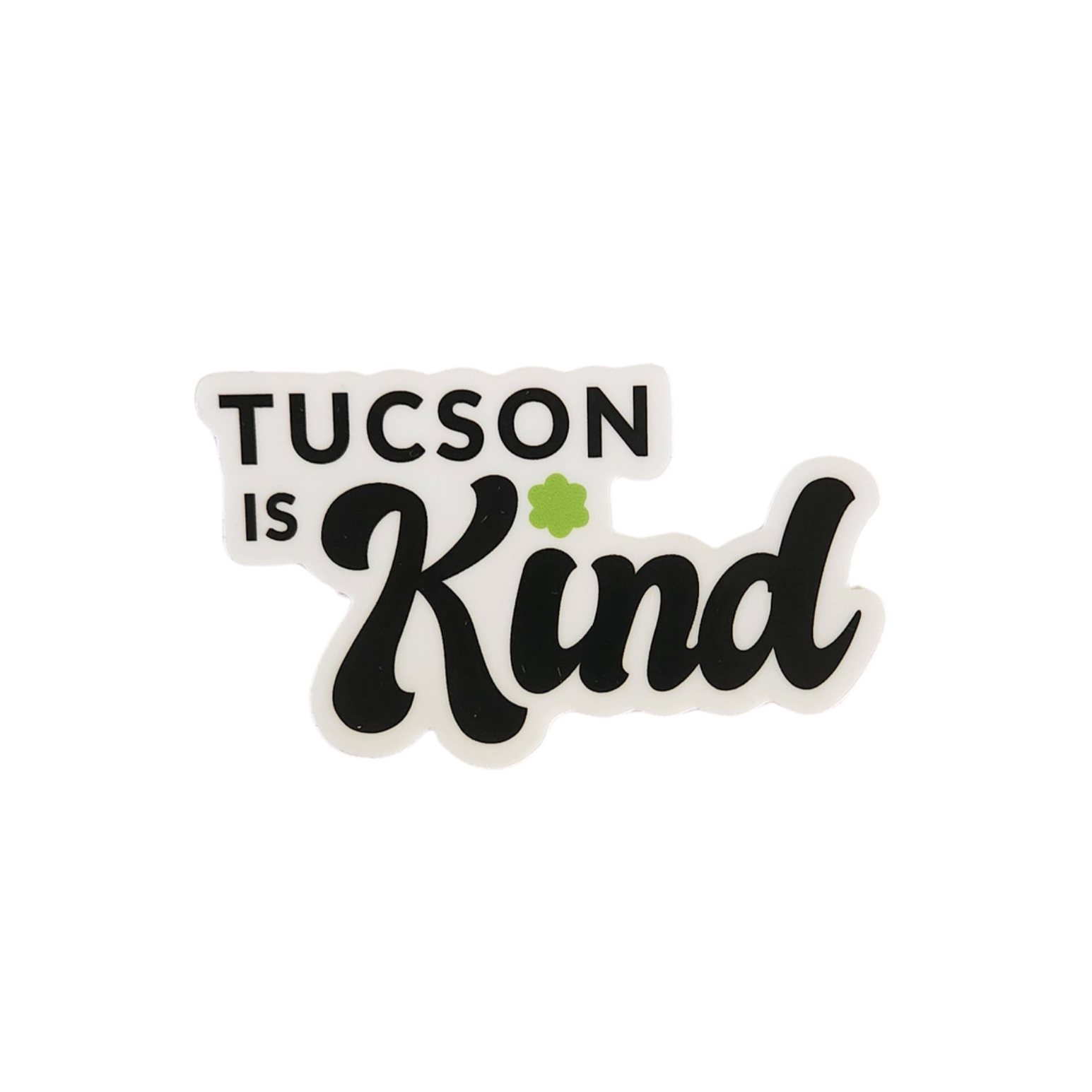 Vinyl Sticker - Tucson is Kind