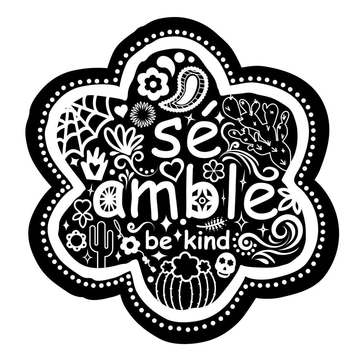 Vinyl Sticker - sÃ© amable flower black