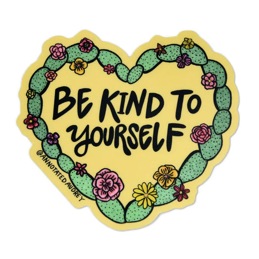 Vinyl Sticker - Be Kind to Yourself
