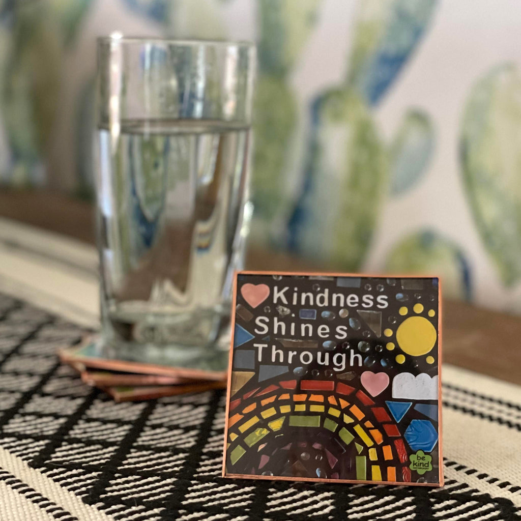 Coaster- Kindness Shines Through